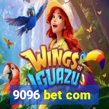 9096 bet com